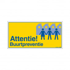 BORD 300X150 MM ATTENTIE BUURTPREVENTIE